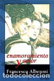 Libros: ENAMORAMIENTO Y AMOR - ALBERONI, FRANCESCO, - Foto 1