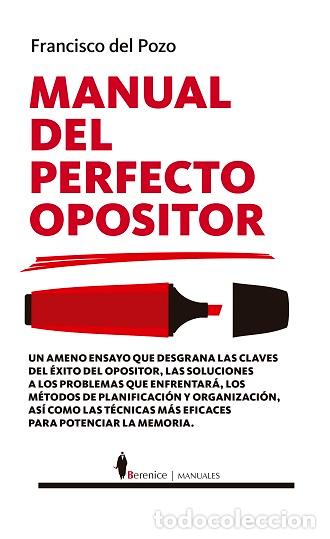 Libros: MANUAL DEL PERFECTO OPOSITOR - POZO, FRANCISCO DEL, - Foto 1