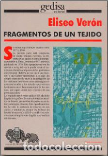 Libros: FRAGMENTOS DE UN TEJIDO - VERON, ELISEO, - Foto 1