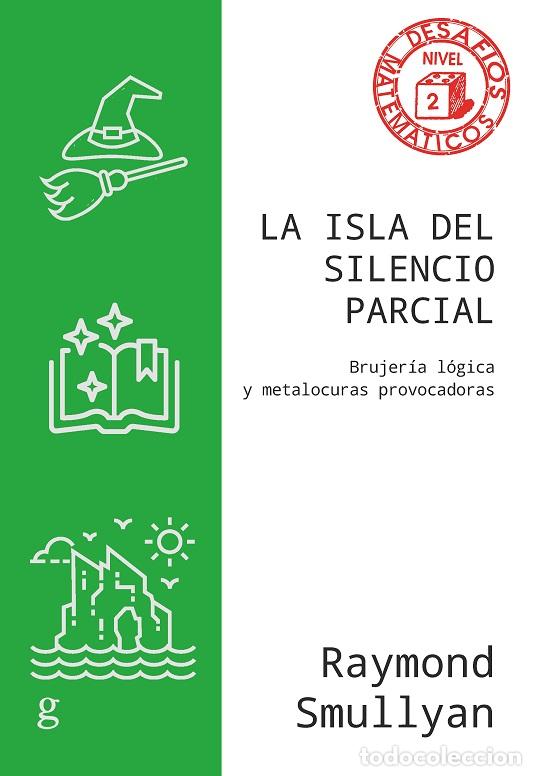 Libros: ISLA DEL SILENCIO PARCIAL, LA - SMULLYAN, RAYMOND, - Foto 1