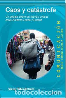 Libros: CAOS Y CAT&Aacute;STROFE - SILVA ECHETO, V&Iacute;CTOR, - Foto 1