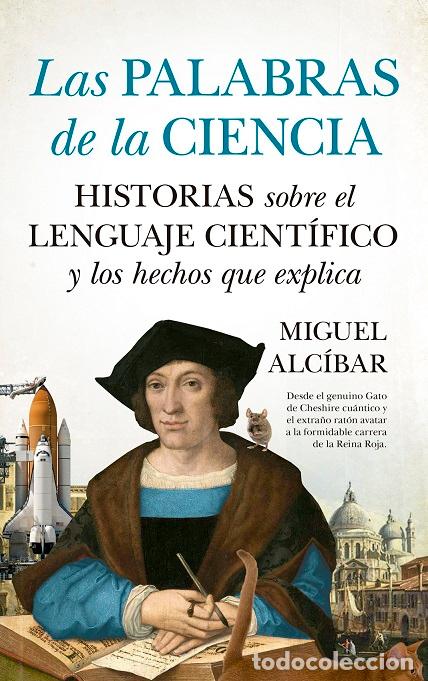 Libros: PALABRAS DE LA CIENCIA, LAS - ALC&Iacute;BAR, MIGUEL, - Foto 1