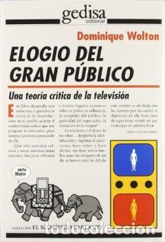 Libros: ELOGIO DEL GRAN PUBLICO - WOLTON, DOMINIQUE, - Foto 1