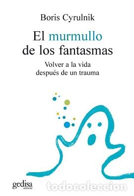Libros: MURMULLO DE LOS FANTASMAS, EL - CYRULNIK, BORIS, - Foto 1