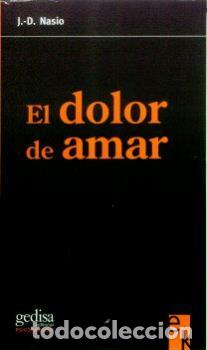 Libros: DOLOR DE AMAR, EL - NASIO, JUAN DAVID, - Foto 1