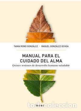 Libros: MANUAL PARA EL CUIDADO DEL ALMA - ROMO GONZ&Aacute;LEZ, TANIA, - Foto 1