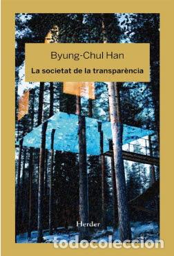 Libros: SOCIETAT DE LA TRANSPAR&Egrave;NCIA, LA - HAN, BYUNG-CHUL, - Foto 1