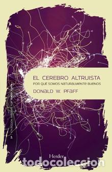Libros: CEREBRO ALTRUISTA, EL - PFAFF, DONALD W., - Foto 1