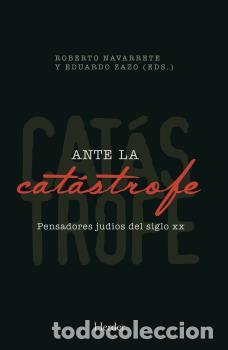 Libros: ANTE LA CAT&Aacute;STROFE - NAVARRETE, ROBERTO, - Foto 1