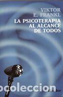 Libros: PSICOTERAPIA AL ALCANCE TODOS, LA - FRANKL, VIKTOR, - Foto 1