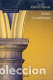 Libros: SOBRE LA CONFIANZA - PEREDA, CARLOS, - Foto 1