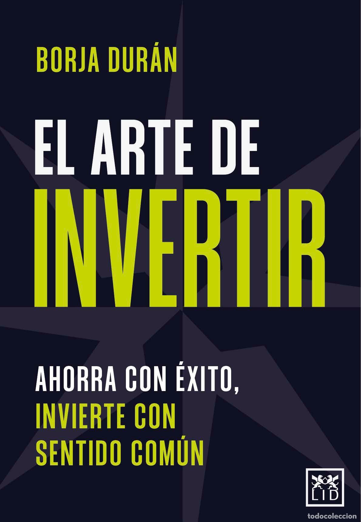 Libros: ARTE DE INVERTIR, EL - DUR&Aacute;N, BORJA, - Foto 1