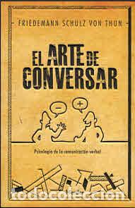 Libros: ARTE DE CONVERSAR, EL - SCHULZ VON THUN, FRIEDEMANN, - Foto 1