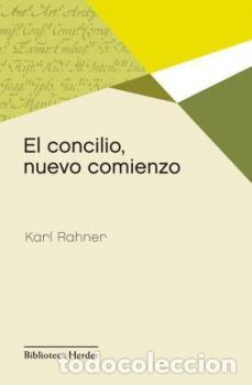 Libros: CONCILIO, NUEVO COMIENZO, EL - RAHNER, KARL, - Foto 1