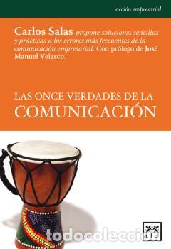 Libros: ONCE VERDADES DE LA COMUNICACI&Oacute;N, LAS - , SALAS, CARLOS - Foto 1