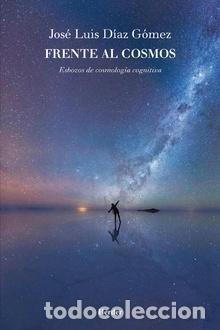 Libros: FRENTE AL COSMOS - D&Iacute;AZ G&Oacute;MEZ, JOS&Eacute; LUIS, - Foto 1