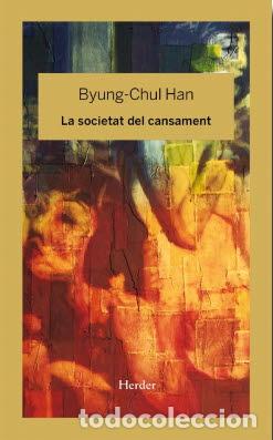 Libros: SOCIETAT DEL CANSAMENT, LA - HAN, BYUNG-CHUL, - Foto 1