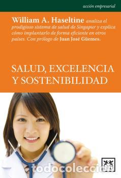 Libros: SALUD, EXCELENCIA Y SOSTENIBILIDAD - , HASELTINE, WILL - Foto 1