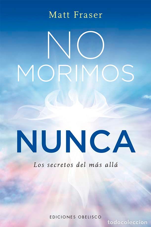 Libros: NO MORIMOS NUNCA - FRASER, MATT, - Foto 1