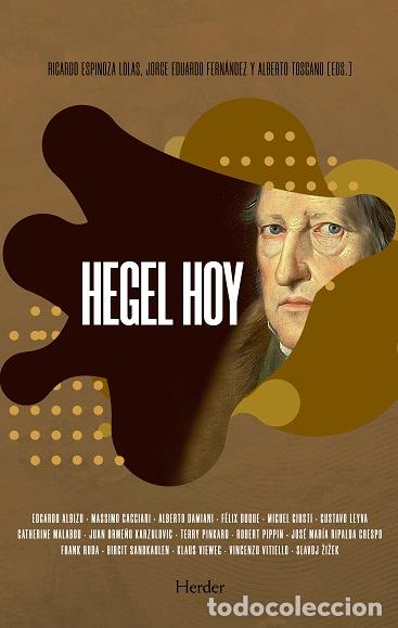 Libros: HEGEL HOY - ESPINOZA, RICARDO, - Foto 1