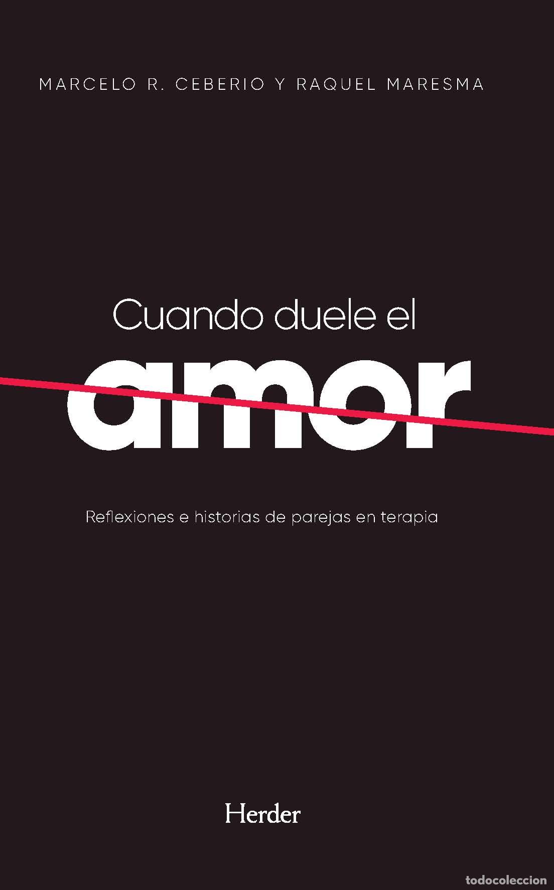 Libros: CUANDO DUELE EL AMOR - CEBERIO, MARCELO R., - Foto 1