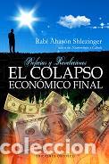 Libros: COLAPSO ECONOMICO FINAL, EL - SHLEZINGER, AHAR&Oacute;N, - Foto 1