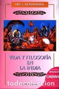 Libros: VIDA Y FILOSOFIA EN LA INDIA - MOHANAMBAL, DRA. S., - Foto 1