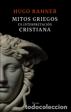 Libros: MITOS GRIEGOS EN INTERPRETACI&Oacute;N CRISTIANA (N.E.) - RAHNER, HUGO, - Foto 1