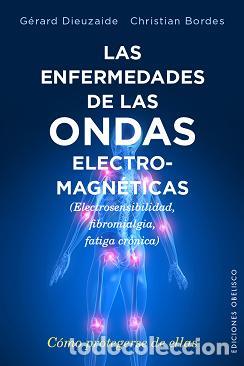 Libros: ENFERMEDADES DE LAS ONDAS ELECTROMAGN&Eacute;TICAS - DIEUZAIDE, G&Eacute;RARD, - Foto 1