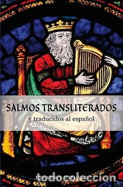 Libros: SALMOS TRANSLITERADOS Y TRADUCIDOS AL ESPA&Ntilde;OL - ANONIMO, - Foto 1