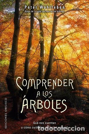 Libros: COMPRENDER A LOS &Aacute;RBOLES - WOHLLEBEN, PETER, - Foto 1
