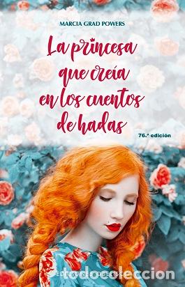Libros: PRINCESA QUE CRE&Iacute;A EN LOS CUENTOS DE HADAS (N.E.) - GRAD, MARCIA, - Foto 1