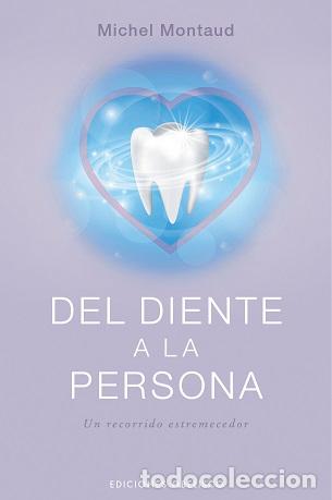 Libros: DEL DIENTE A LA PERSONA - MONTAUD, MICHEL, - Foto 1