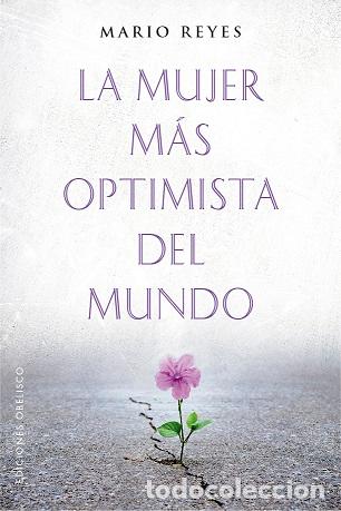 Libros: MUJER M&Aacute;S OPTIMISTA DEL MUNDO, LA - REYES, MARIO, - Foto 1