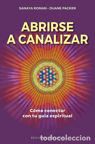 Libros: ABRIRSE A CANALIZAR - ROMAN, SANAYA, - Foto 1
