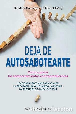 Libros: DEJA DE AUTOSABOTEARTE - GOULSTON, MARK, - Foto 1