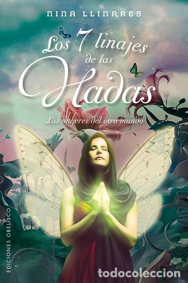 Libros: 7 LINAJES DE LAS HADAS, LOS - LLINARES, NINA, - Foto 1