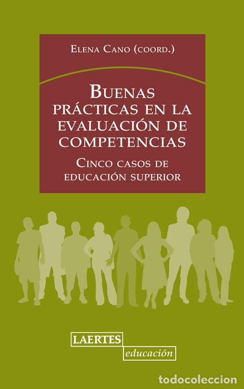 Libros: BUENAS PRACTICAS EN LA EVALUACION DE COMPETEN - CANO, ELENA (COORD.), - Foto 1