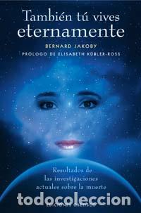 Libros: TAMBIEN TU VIVES ETERNAMENTE - JAKOBY, BERNARD, - Foto 1
