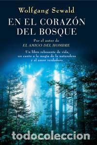 Libros: EN EL CORAZON DEL BOSQUE - SEWALD, WOLFGANG, - Foto 1