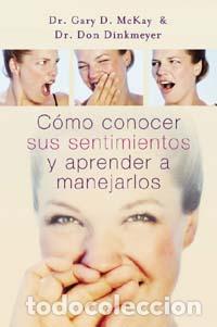 Libros: COMO CONOCER SUS SENTIMIENTOS Y APRENDER A - MCKAY, GARY D., - Foto 1