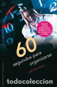 Libros: 60 SEGUNDOS PARA ORGANIZARSE - DAVIDSON, JEFF, - Foto 1