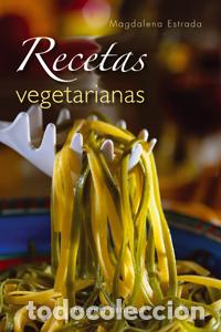 Libros: RECETAS VEGETARIANAS - ESTRADA, MAGDALENA, - Foto 1