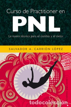 Libros: CURSO DE PRACTITIONER EN PNL - CARRION LOPEZ, SALVADOR A., - Foto 1