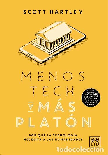 Libros: MENOS TECH Y M&Aacute;S PLAT&Oacute;N - HARTLEY. SCOTT, - Foto 1