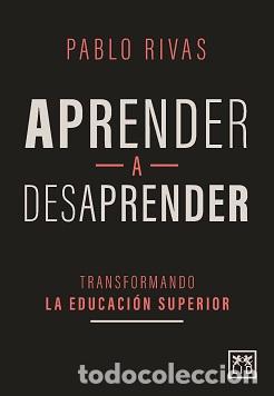 Libros: APRENDER A DESAPRENDER - RIVAS, PABLO, - Foto 1