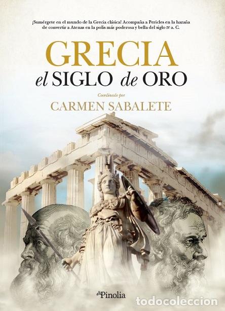 Libros: GRECIA EL SIGLO DE ORO - SABALETE, CARMEN, - Foto 1