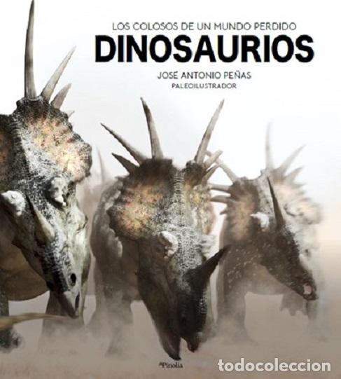 Libros: DINOSAURIOS - PE&Ntilde;AS, JOS&Eacute; ANTONIO, - Foto 1