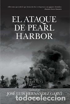 Libros: ATAQUE DE PEARL HARBOR, EL - HERN&Aacute;NDEZ GARV&Iacute;, JOS&Eacute; LUIS, - Foto 1