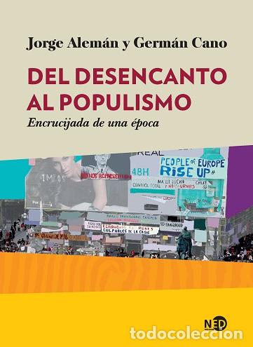Libros: DEL DESENCANTO AL POPULISMO - ALEM&Aacute;N, JORGE, - Foto 1